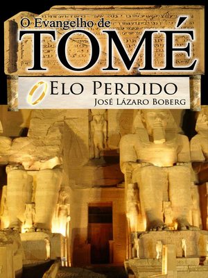 cover image of Evangelho de Tomé, o elo perdido
